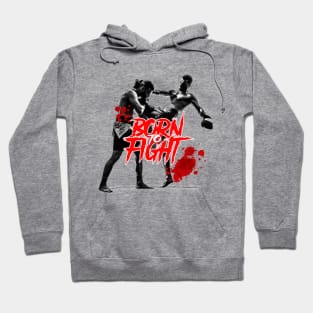 MUAY THAI Born to fight Hoodie